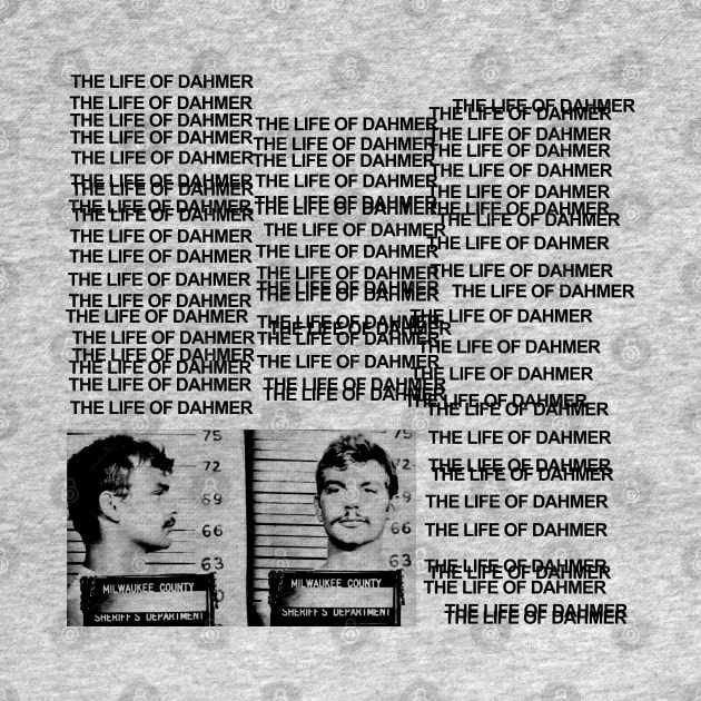 Jeffrey Dahmer Fan Art Design by DankFutura